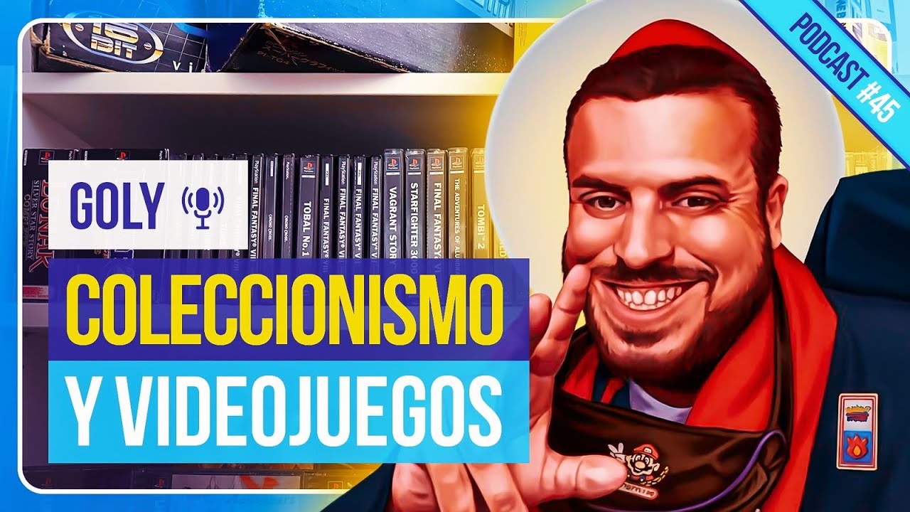 Charlando de Coleccionismo #45 - Goly @GolyenYoutube @GolyVoDs