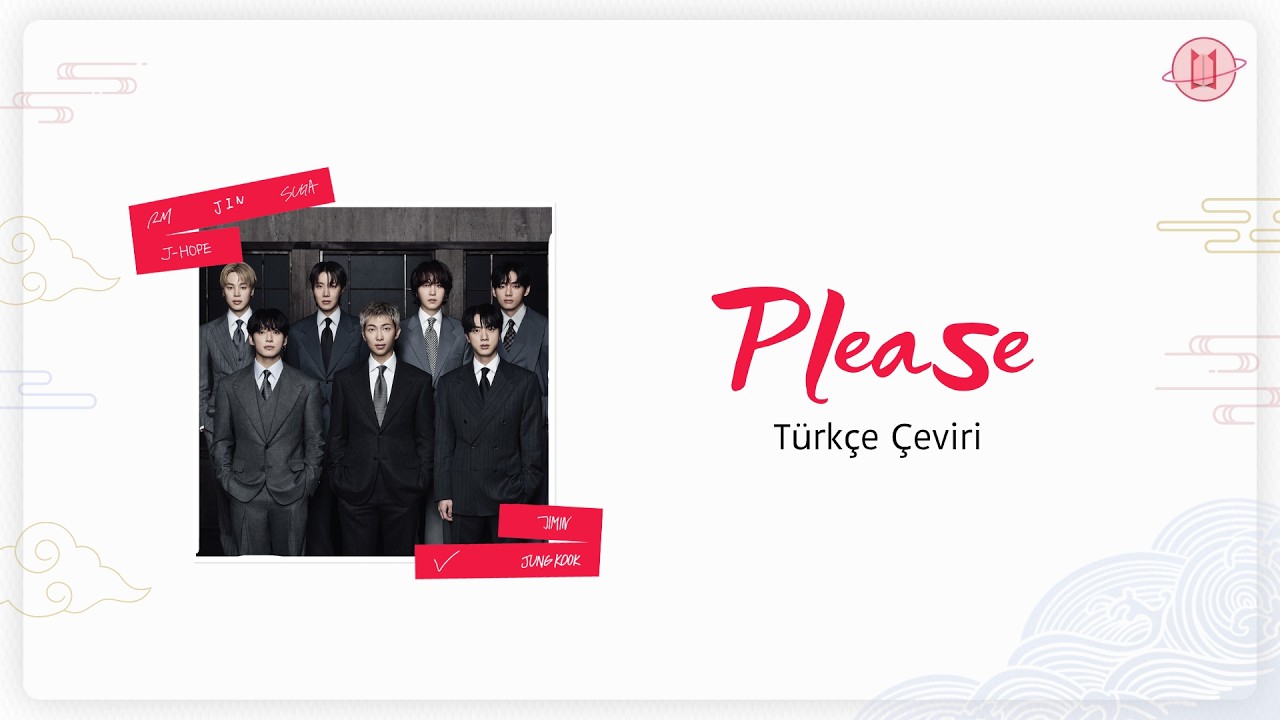 [T&uuml;rk&ccedil;e Altyazılı] BTS - Please