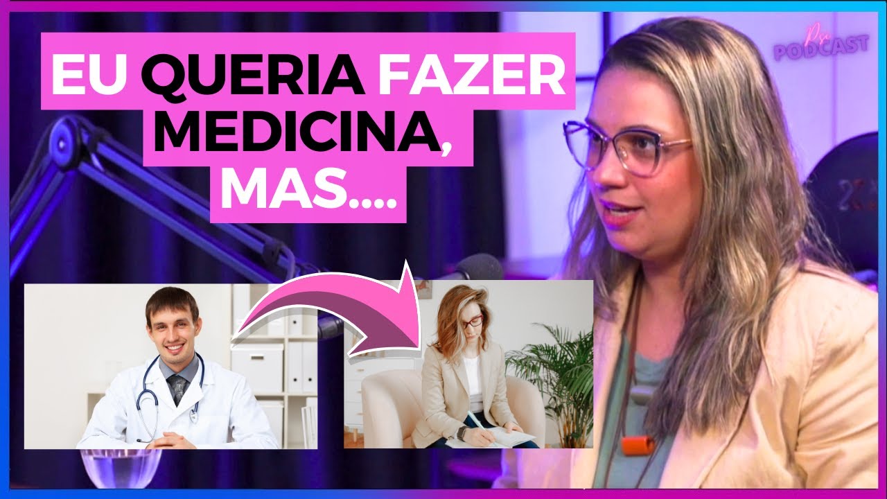 PSICOLOGIA x MEDICINA - E agora, O QUE FAZER? - Psi Podcast