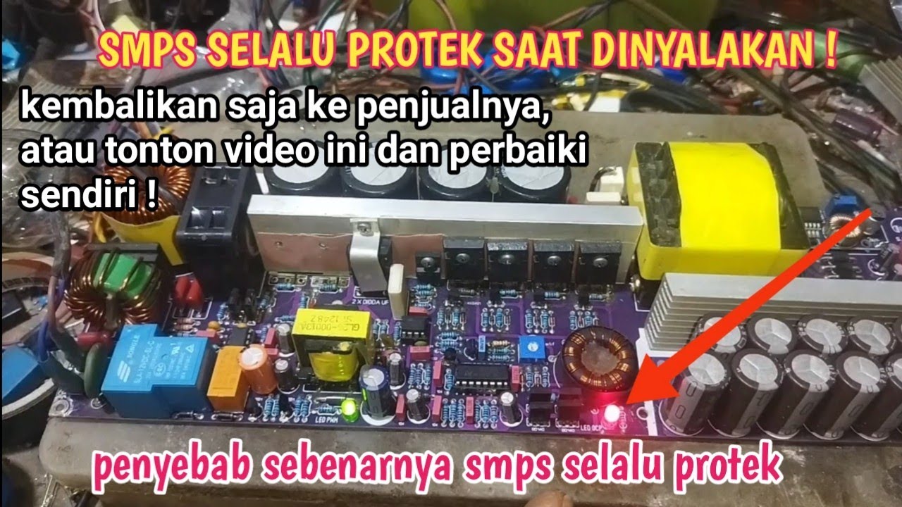 SERVIS SMPS MATI TOTAL, SMPS SELALU PROTEK