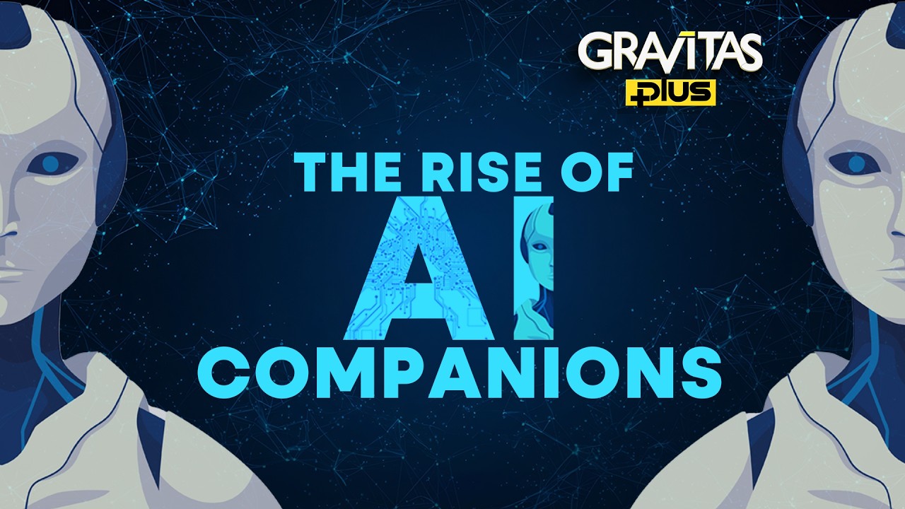 The Rise of AI Companions and Virtual Partners | Gravitas Plus