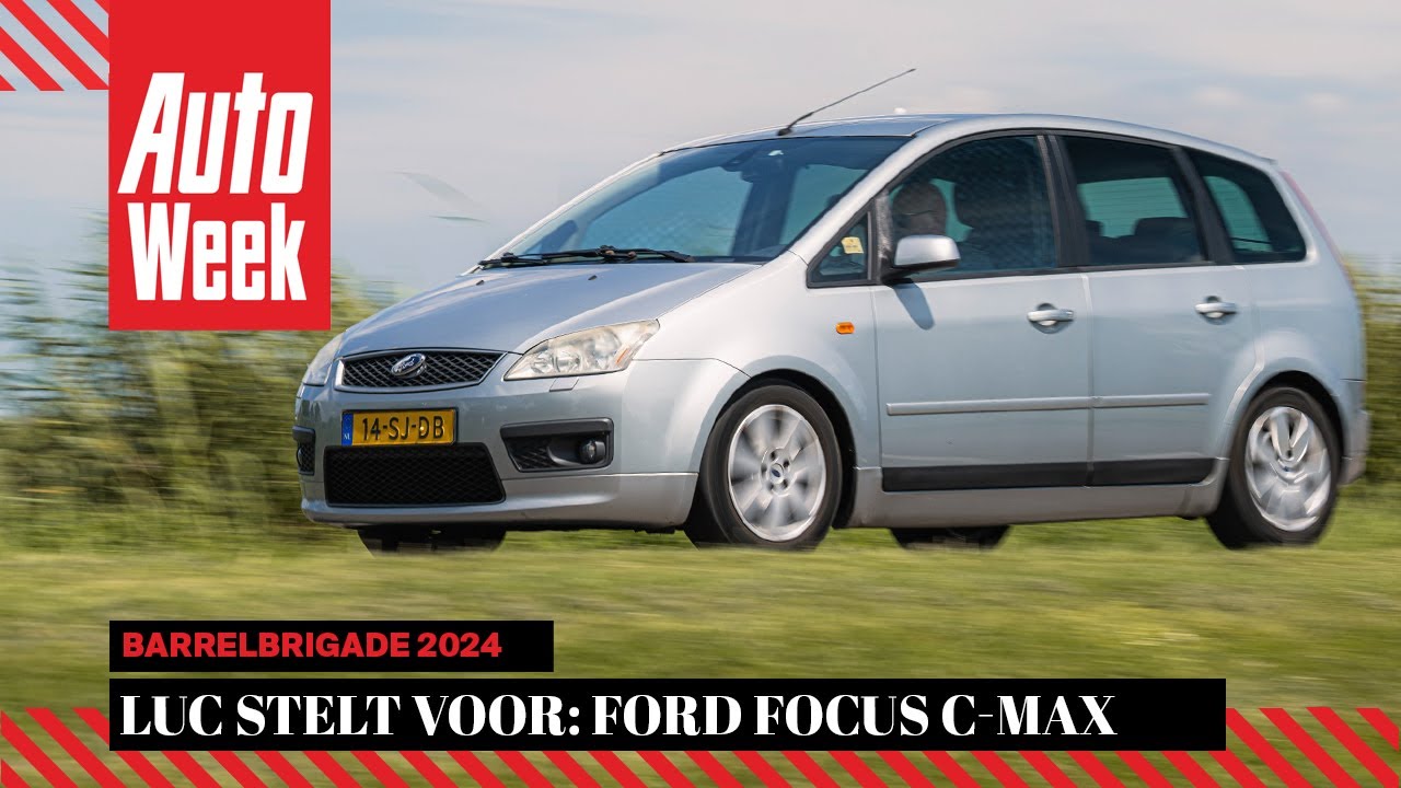 Barrelbrigade 2024 - Luc stelt voor: Ford Focus C-Max