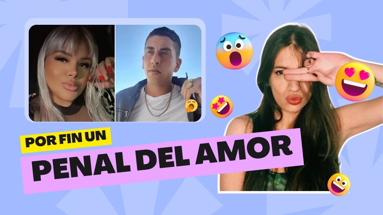 💓​ POR FIN UN PENAL DEL AMOR - #MoreRial otra vez enamorada