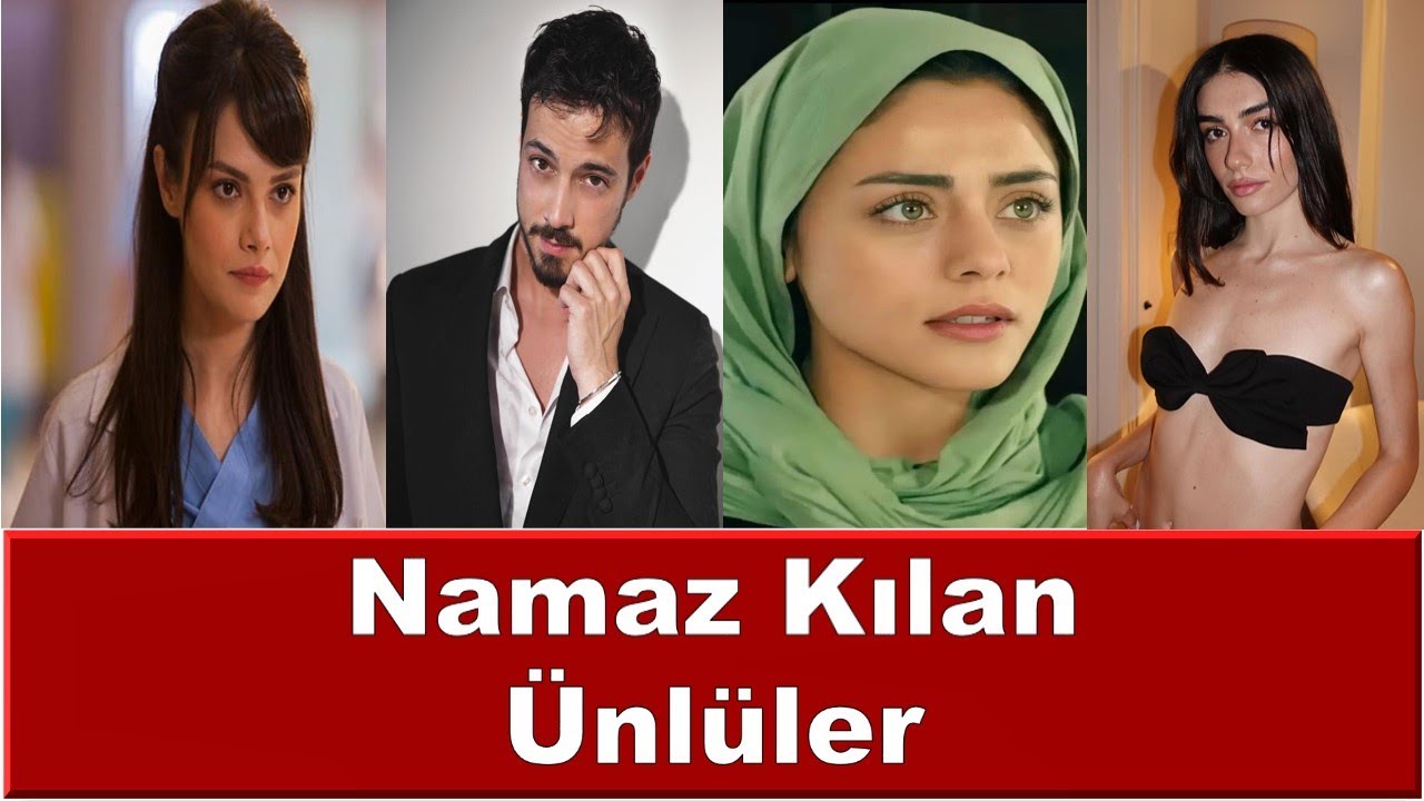 Namaz Kıldıkları Bilinmeyen Ünlüler