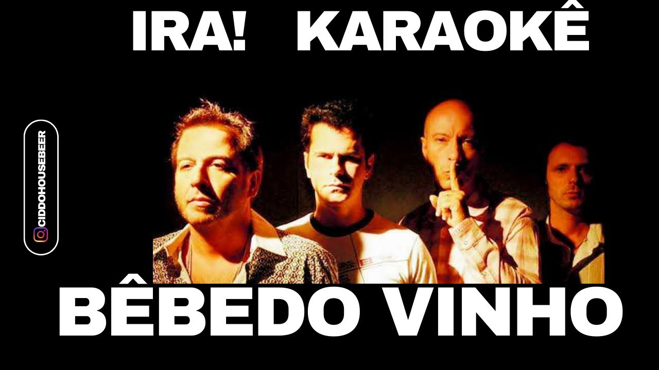 Ira! (karaokê) Bebendo Vinho