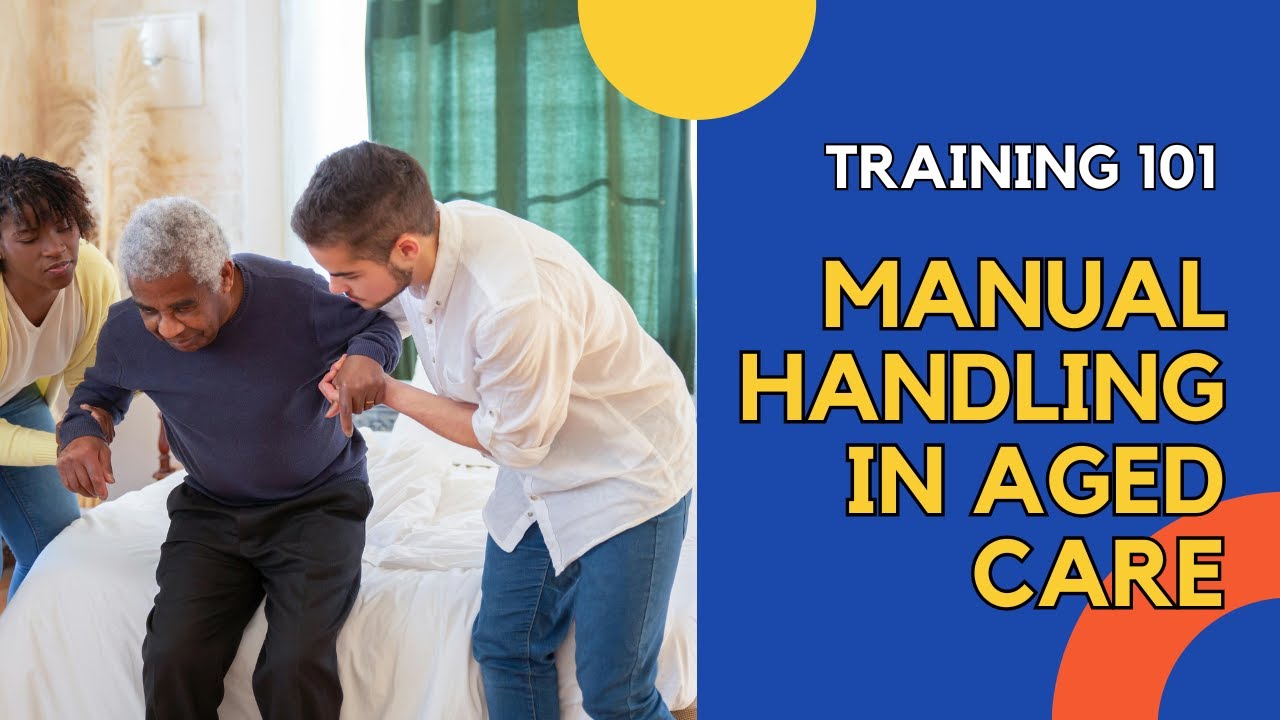 Manual Handling 101: A Guide for Aged Care Workers