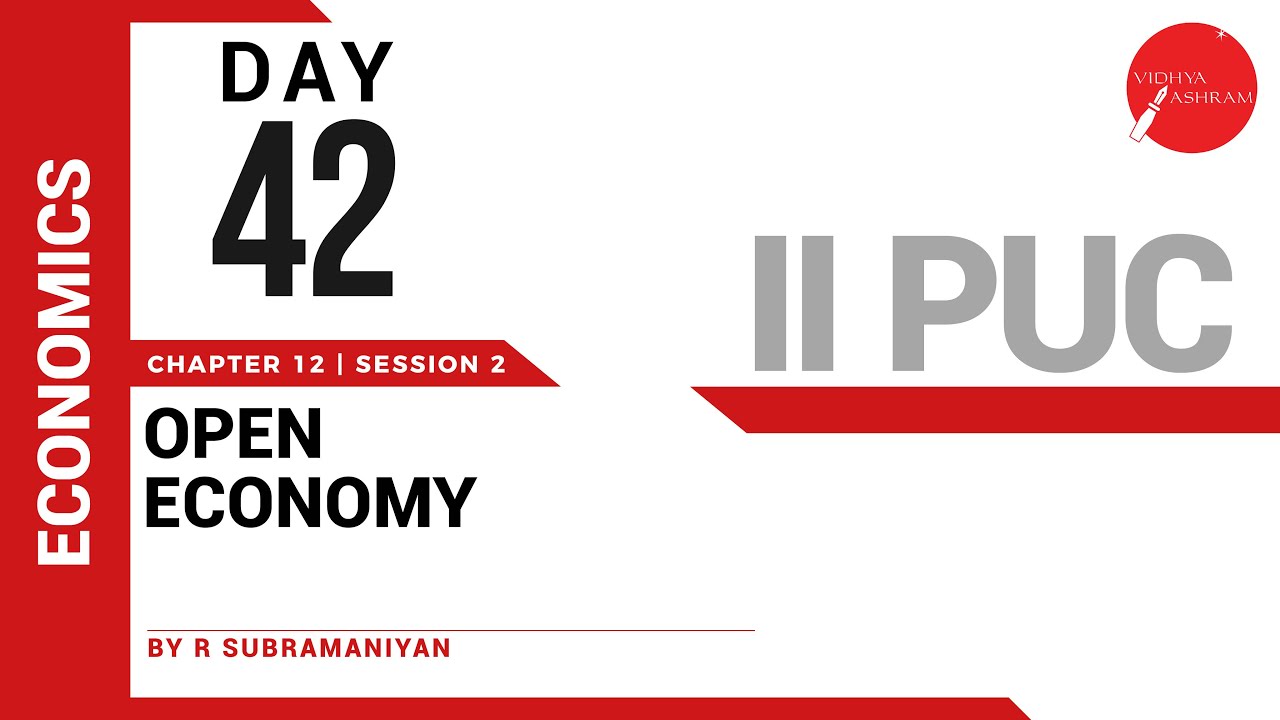 DAY 42 | ECONOMICS | II PUC | OPEN ECONOMY | L2