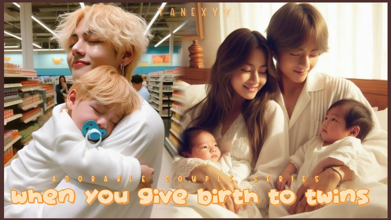 33. When you give birth to twins [Adorable couple series ] 