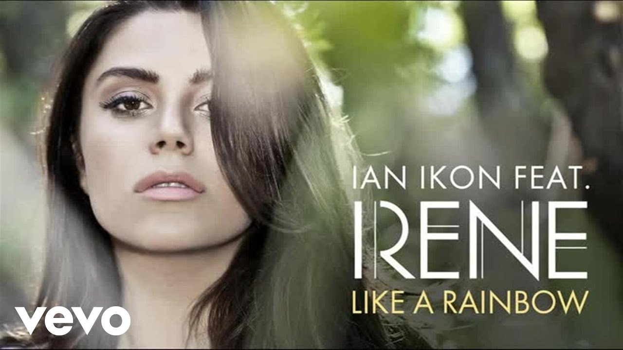 Ian Ikon - Like a Rainbow ft. Irene