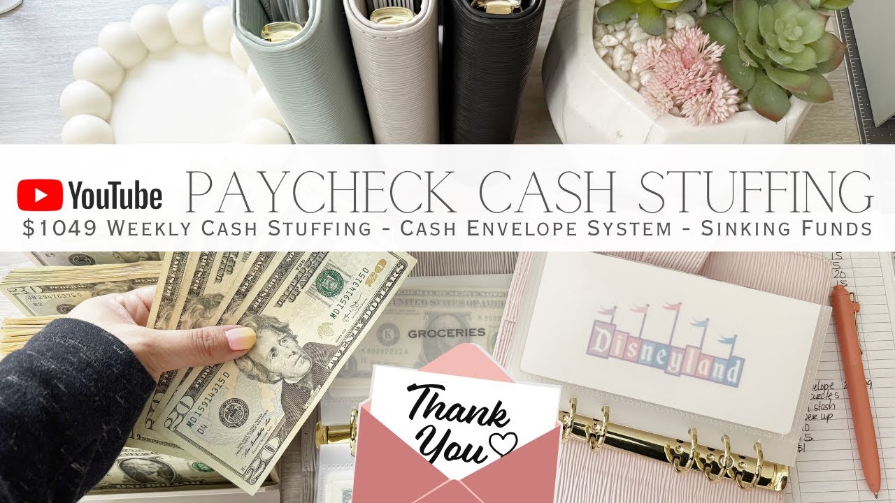 YouTube Paycheck Cash Stuffing $1049 | Weekly Cash Stuffing | Cash Envelope System | Sinking Funds