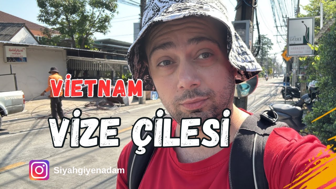 Vietnam Vizesi 2025: Ger&ccedil;ek S&uuml;re&ccedil;, Gecikme Nedenleri ve Gizli Maliyetler! #189 