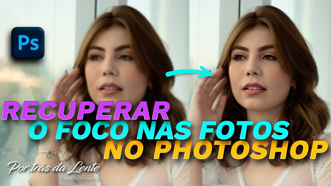 Como recuperar foco em fotos | Photoshop