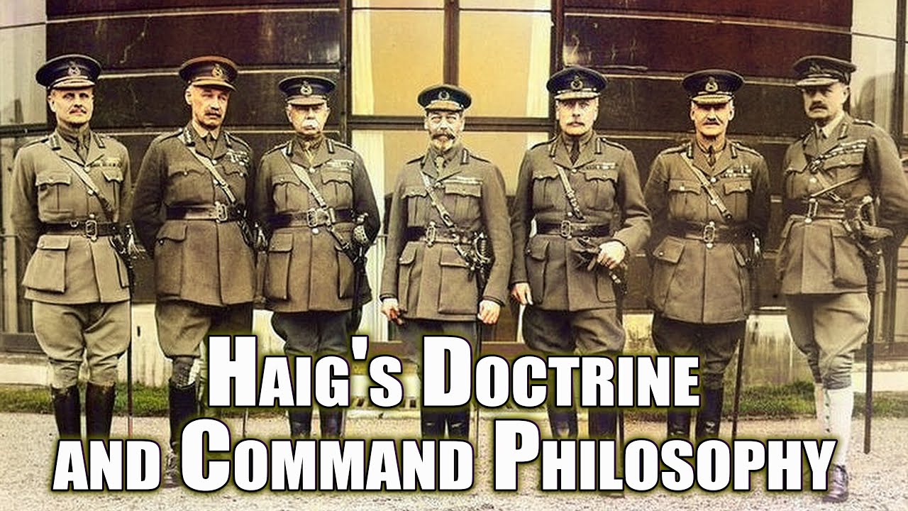 Haig's Doctrine and Command Philosophy | Phil Watson
