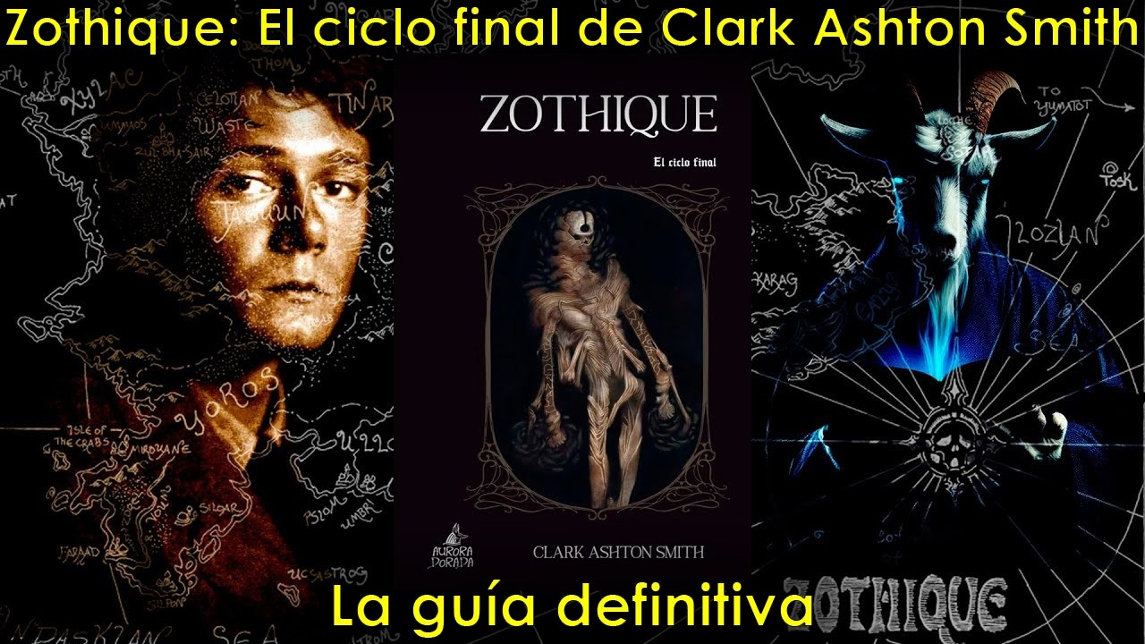 Análisis: Zothique, el ciclo final de Clark Ashton Smith (Aurora Dorada Ediciones)