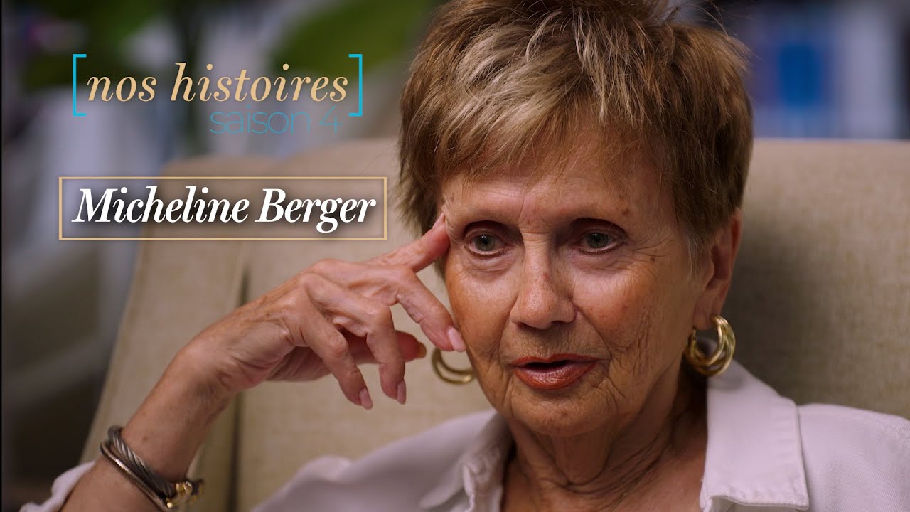 Micheline Berger | Nos Histoires (S04Ep12)