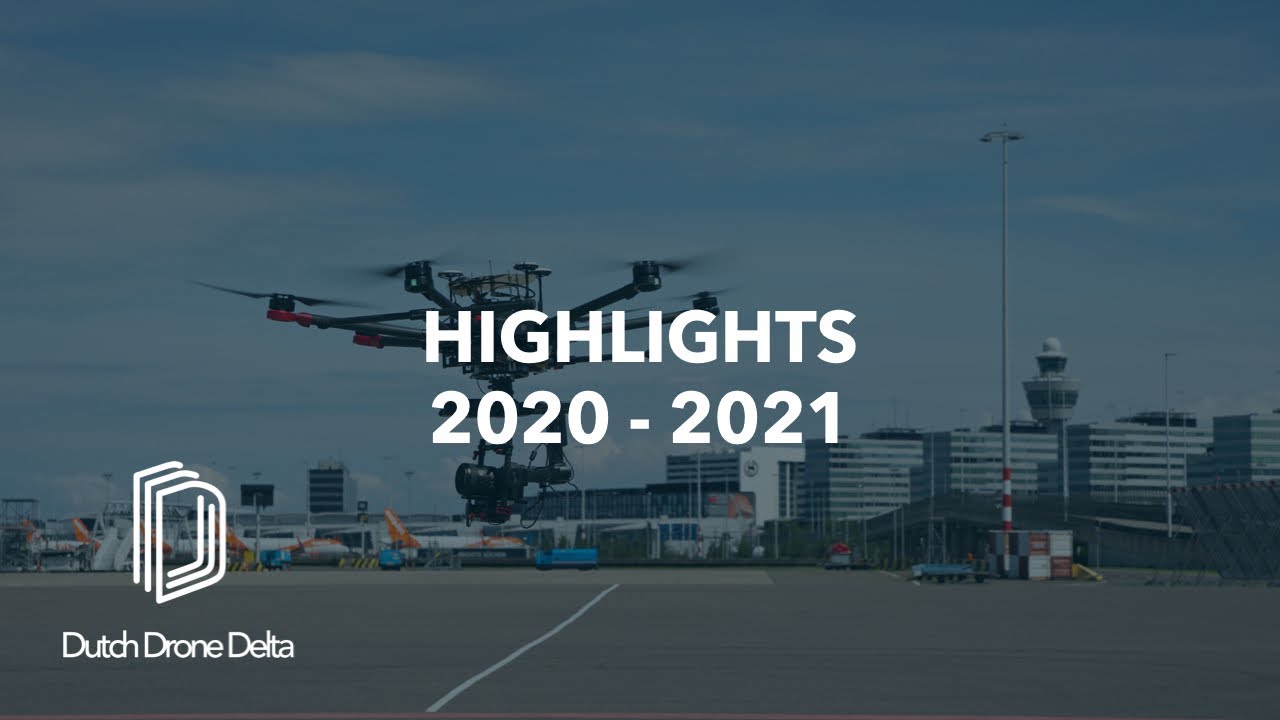 Dutch Drone Delta Highlights 2020-2021