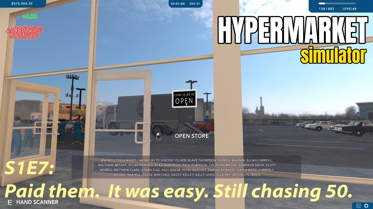 Hypermarket Simulator - S1E7:Paid them. It was easy. Still chasing 50.