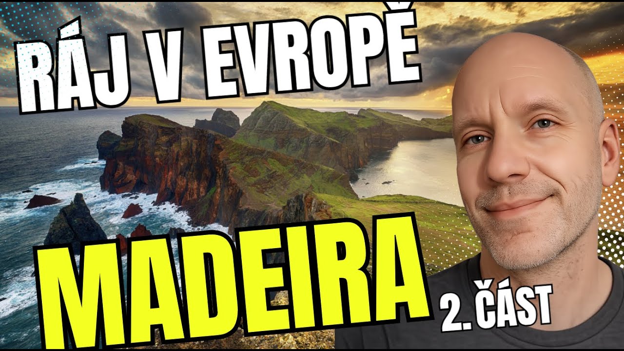 MADEIRA skvělá a levná dovolená