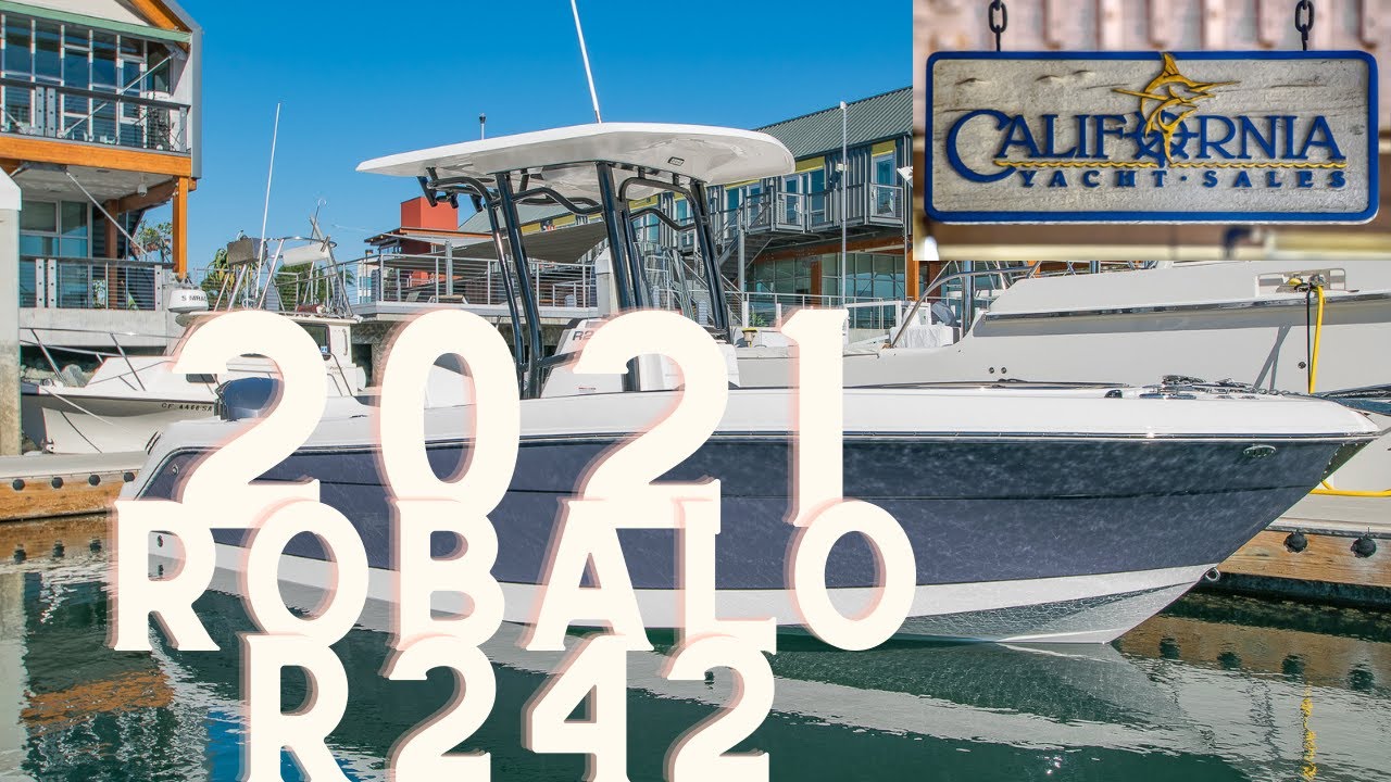 2021 Robalo R242 HD | California Yacht Sales