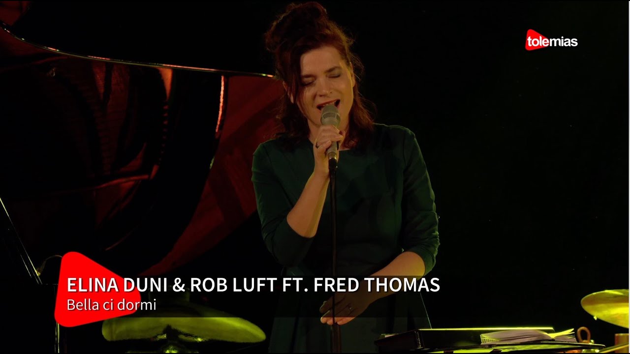 Bella ci dormi - Elina Duni & Rob Luft feat. Fred Thomas