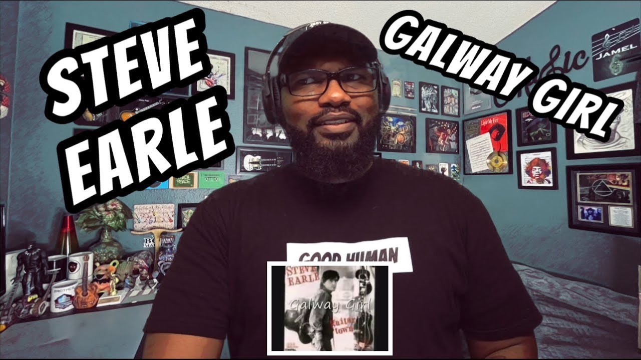 Steve Earle - Galway Girl | REACTION