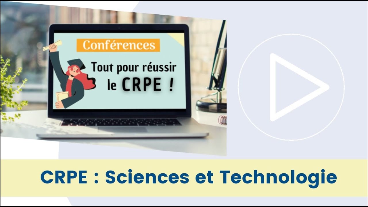 Replay CRPE : Réussir l'épreuve de Sciences et Technologie !