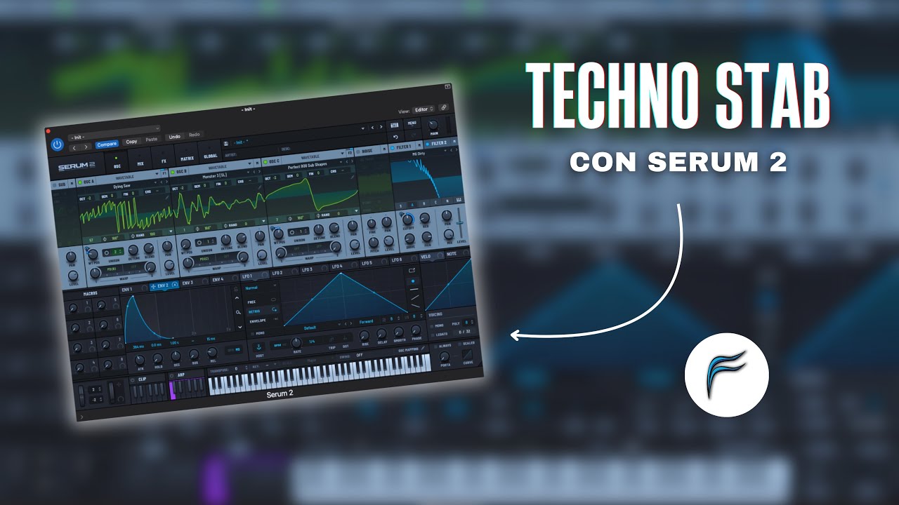 Sound Design - Come creare dei Techno Stab con Serum 2