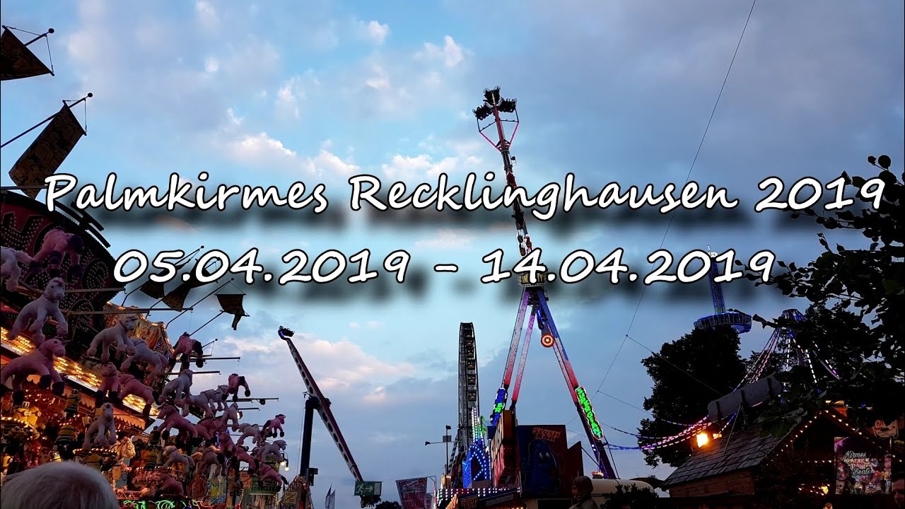 Palmkirmes Recklinghausen 05.04.2019 - 14.04.2019 BESCHICKUNG
