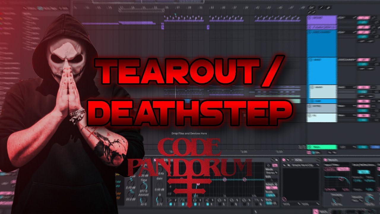How To Drop It Like CODE:PANDORUM (TEAROUT/DEATHSTEP Tutorial)