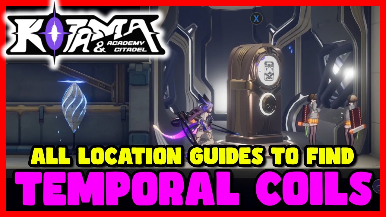 Kotama Academy Citadel | All 9 Temporal Coils Location Guide