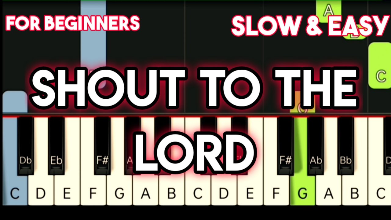 DARLENE ZSCHECH - SHOUT TO THE LORD | SLOW & EASY PIANO TUTORIAL