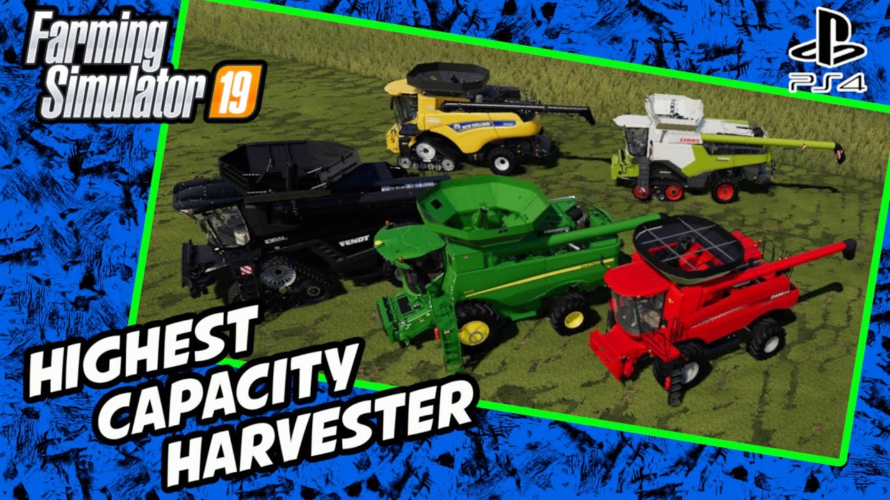 Highest Capacity Harvester For Console | Farming Simulator 19