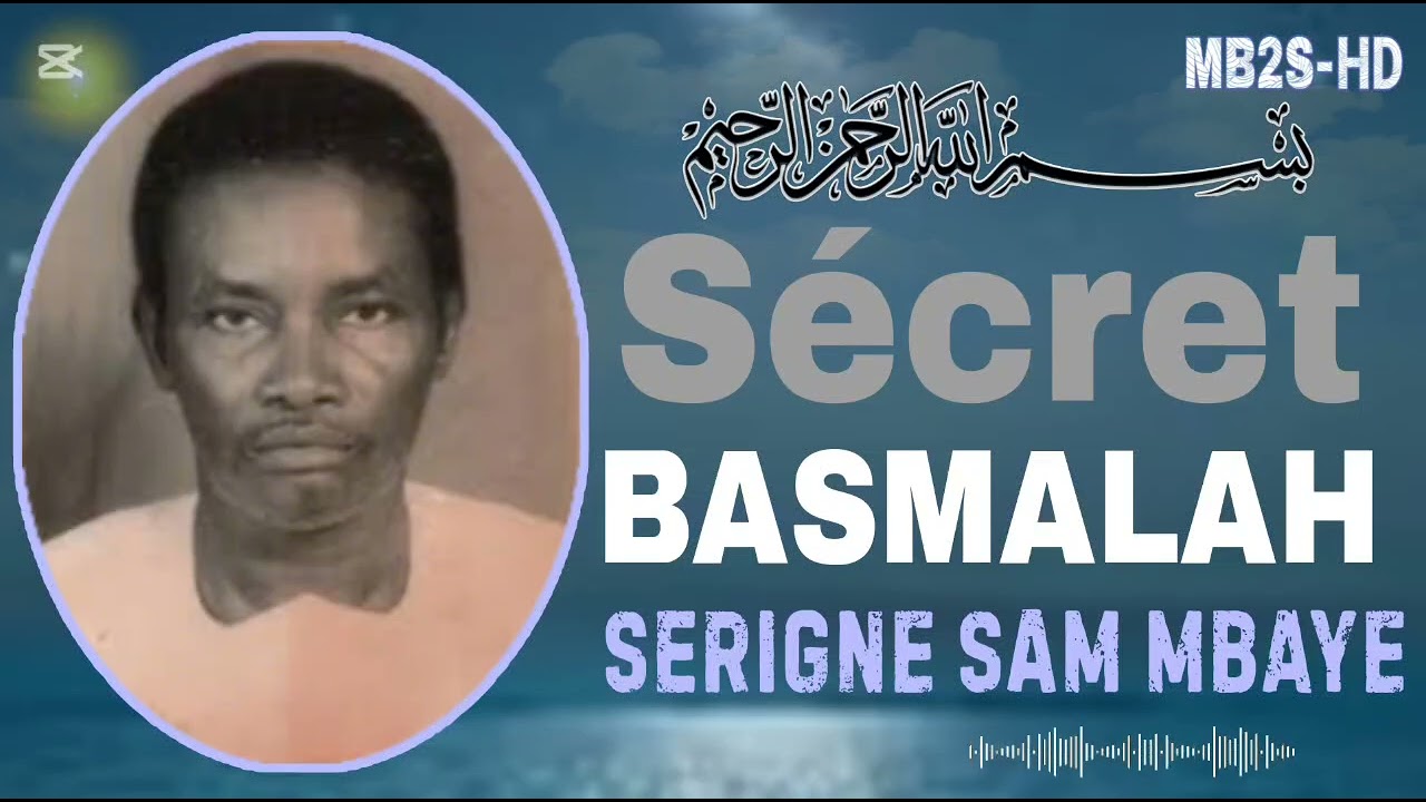 Secret Basmalah Par Serigne Sam