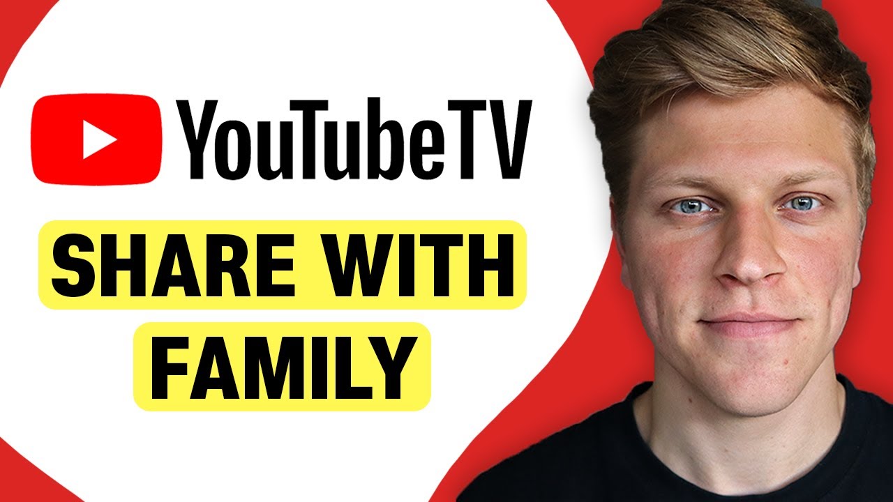 How to Share YouTube TV Free Trial with Family
