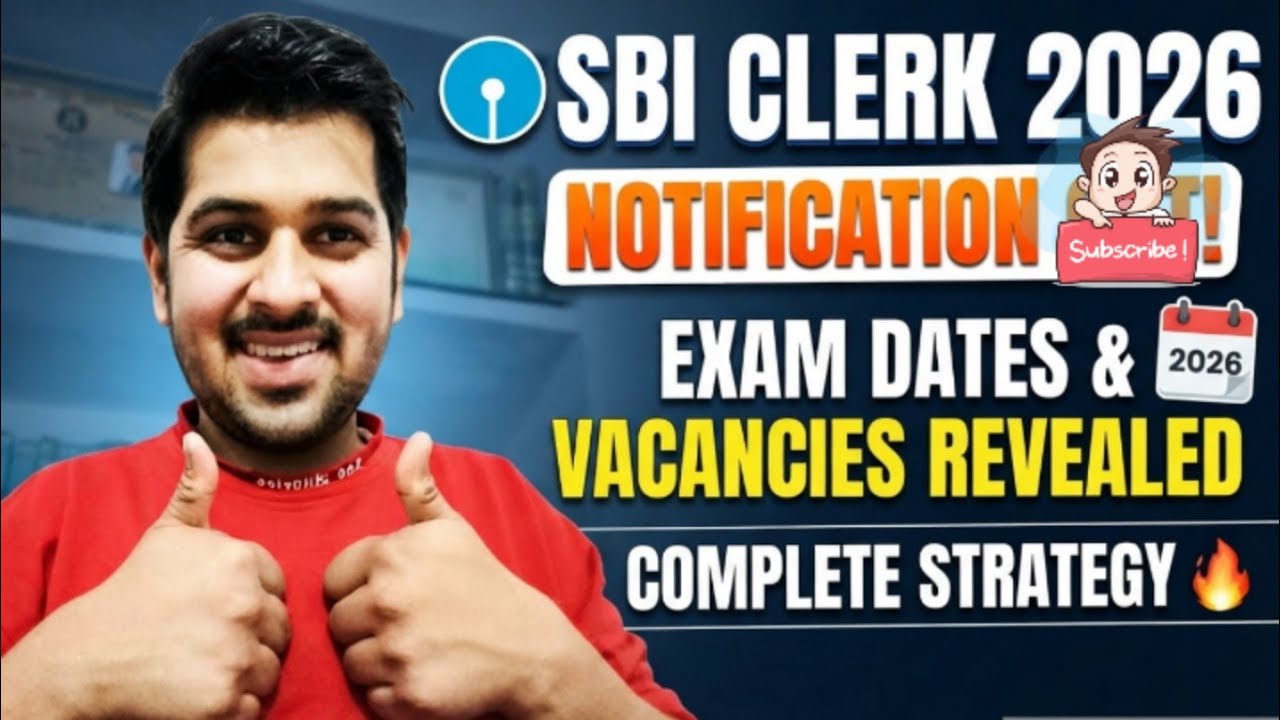 SBI Clerk 2026 Notification, Vacancies & Exam Dates Out? | Complete Pre + Mains Strategy 🔥 | SBI |