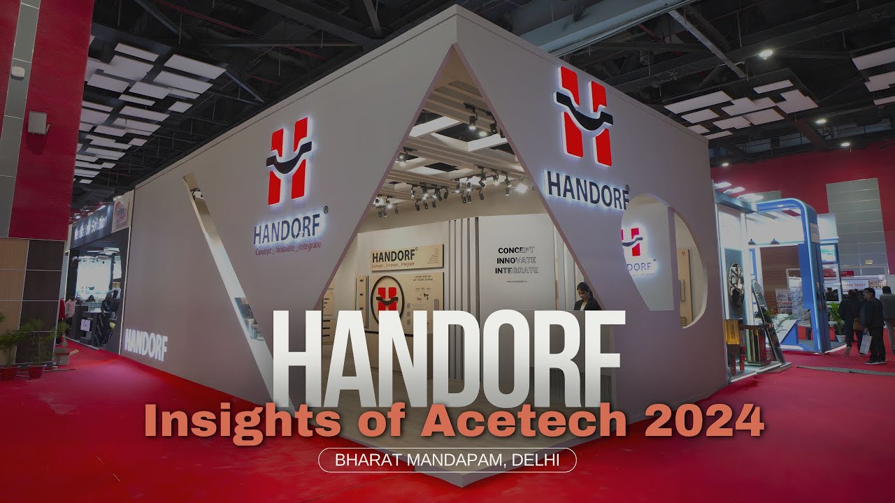 Handorf at ACETECH Delhi 2024 I Highlights