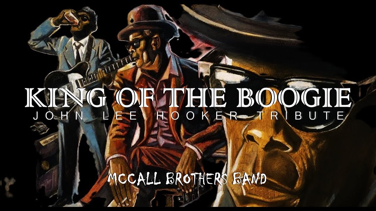 King Of The Boogie (John Lee Hooker Tribute)