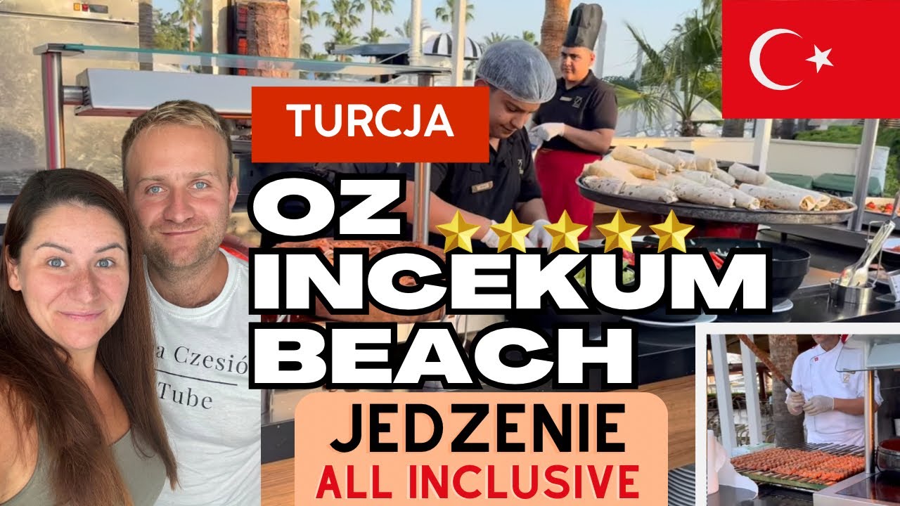 🇹🇷Co zjecie w OZ INCEKUM BEACH HOTEL. Testujemy Jedzenie w 5⭐️⭐️⭐️⭐️⭐️ hotelu all inclusive.