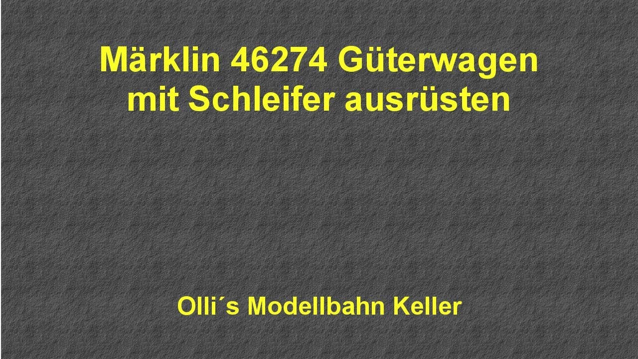 Märklin 46274 Güterwagen mit Schleifer ausrüsten