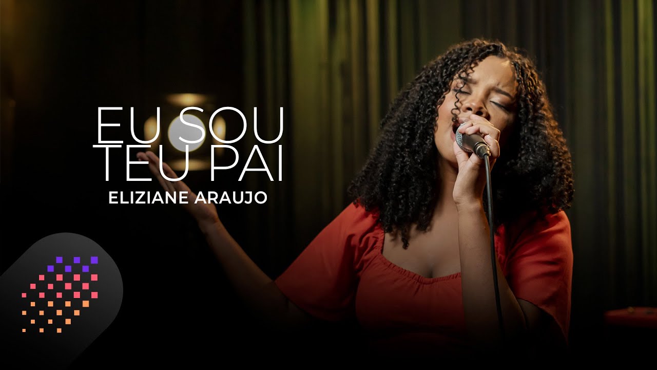 Eliziane Araujo | Eu Sou Teu Pai [Cover Valesca Mayssa]