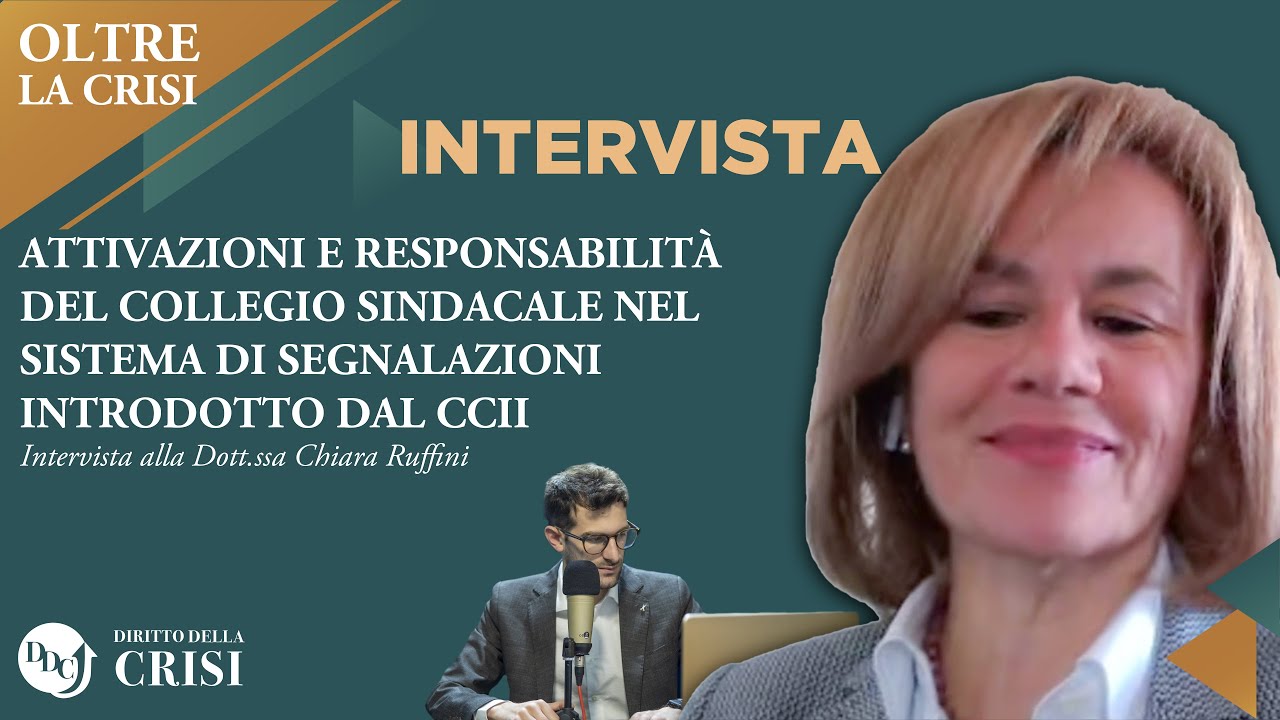 OLTRE LA CRISI - Puntata 6: Attivazioni del collegio sindacale nel sistema di segnalazioni nel CCII
