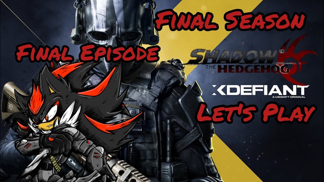THE END !!! Shadow Let's Play XDefiant Final Season Final Episode