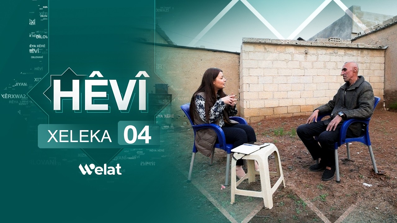 Programa Hêvî | Xeleka 04
