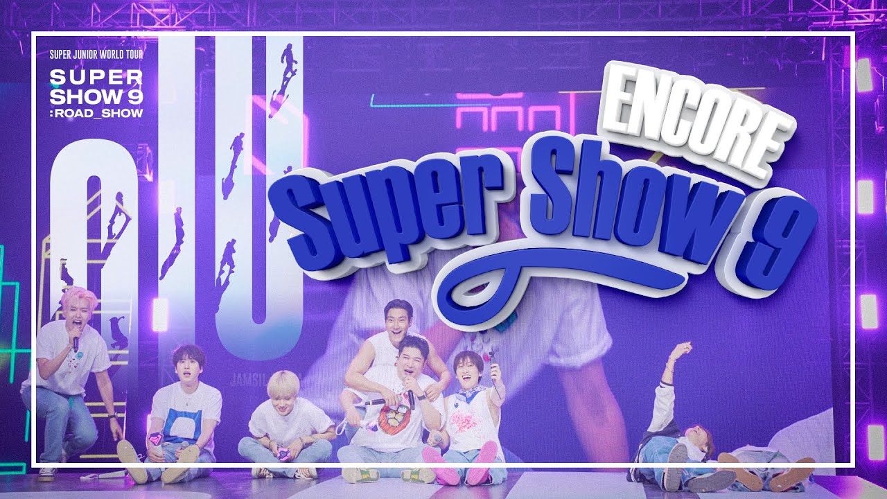 SUPER SHOW 9 ENCORE｜Super Junior always with you (4K/SUB)