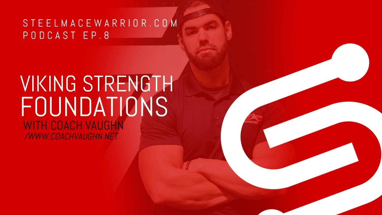 EP #8 - Viking Strength Foundations with Coach Vaughn