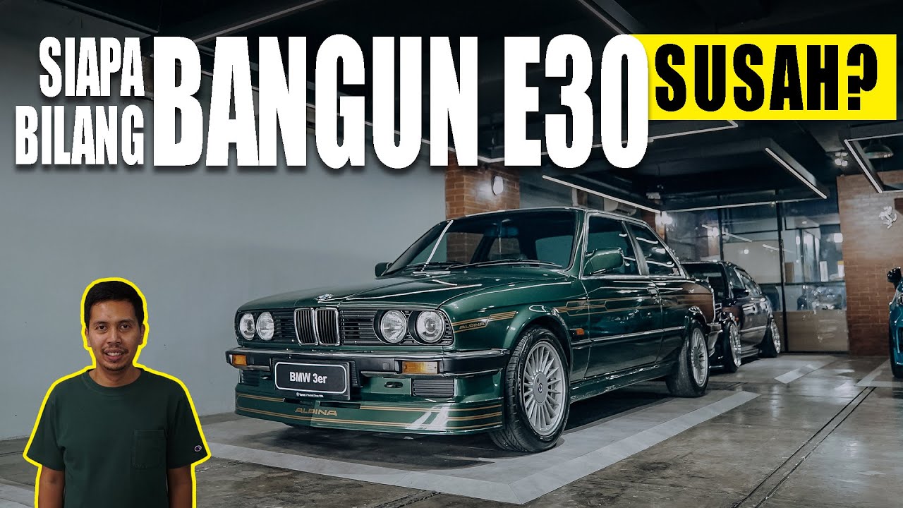 PROSES BANGUN BMW E30 COUPE | WARISAN