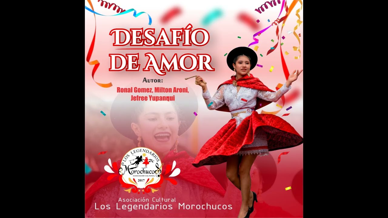 DESAFIO DE AMOR   Ronal Gómez, Jefree Yupanqui, Milton Aroní