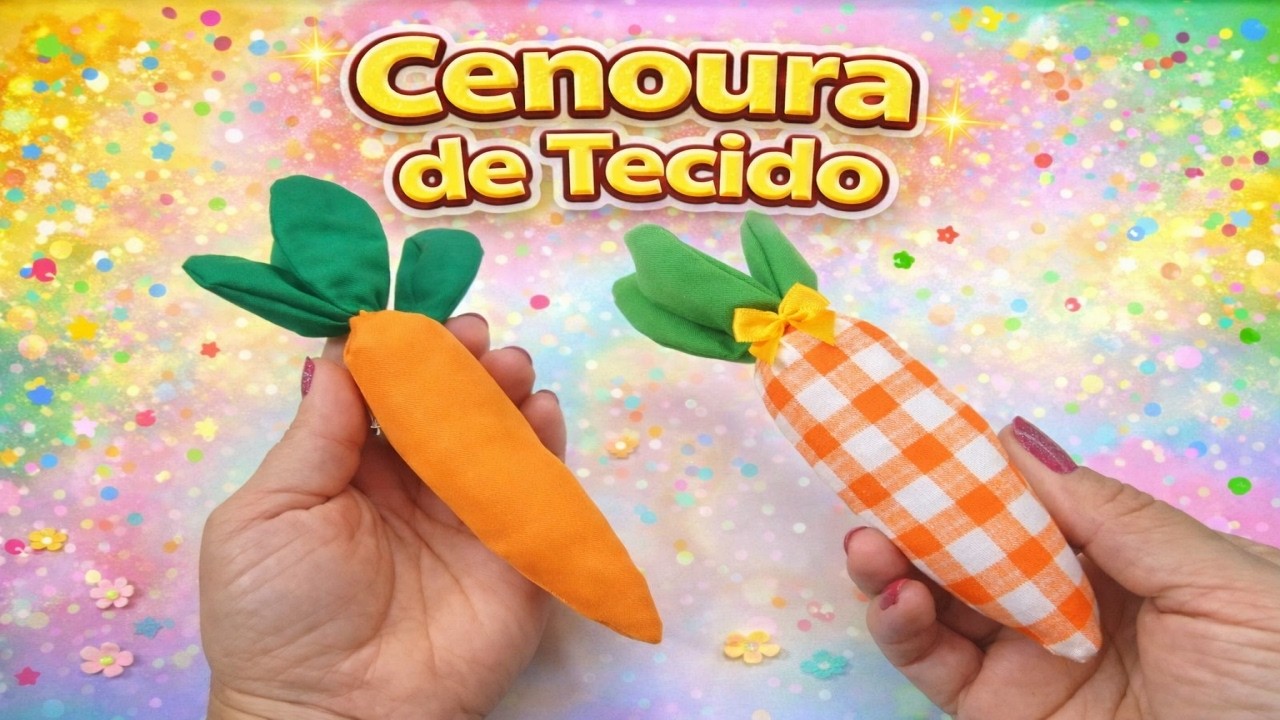 Aprenda a Fazer Cenoura de Tecido