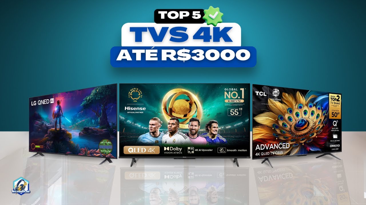 5 Melhores TVs 4K at&eacute; R$3000 em 2025
