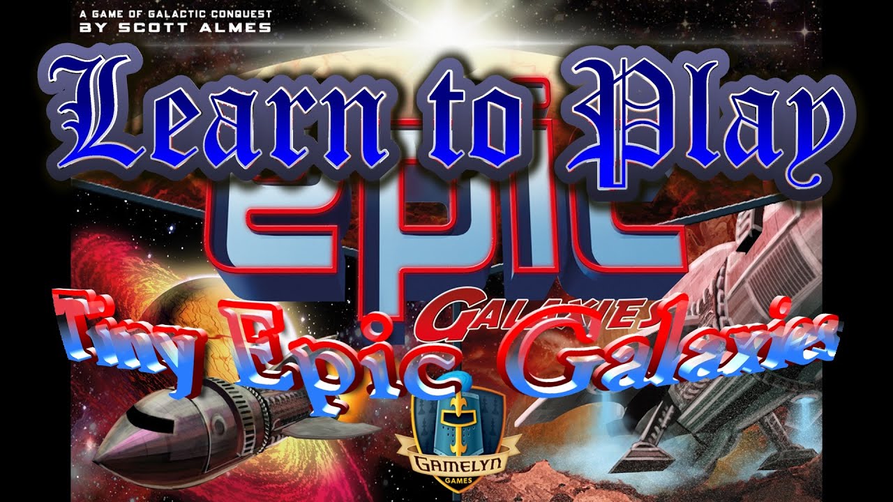 Learn to Play Tiny Epic Galaxies